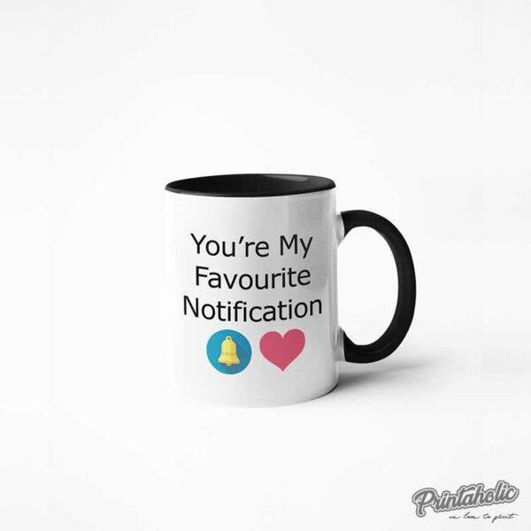 You're my Favourite Notification