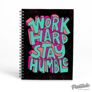 Notebook- Work Hard Stay Humble